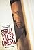 Serial Killer Cinema: An An...
