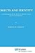 Objects and Identity: An Examination of the Relative Identity Thesis and Its Consequences (Melbourne International Philosophy Series, 6)