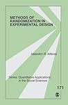 Methods of Randomization in Experimental Design (Quantitative Applications in the Social Sciences)