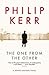 The One from the Other by Philip Kerr