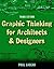 Graphic Thinking for Architects and Designers by Paul Laseau