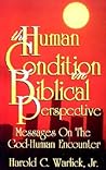 The Human Condition in Biblical Perspective: Messages on the God-Human Encounter