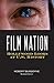 Film Nation: Hollywood Looks at U.S. History, Revised Edition