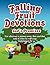 Falling Fruit Devotions by Deborah Jane Allen