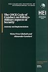 The OSCE Code of Conduct on Politico-Military Aspects of Security: Anatomy and Implementation (Graduate Institute of International and Development Studies, 5)