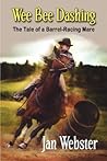 Wee Bee Dashing: The Tale of a Barrel-racing Mare