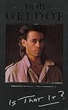 Is That it? by Bob Geldof