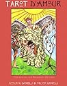 Tarot D'Amour: Use the Cards to Find Romance and Improve Your Sex Life