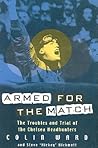 Armed for the Match: The Troubles and Trial of the Chelsea Headhunters