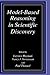 Model-Based Reasoning in Scientific Discovery