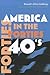 America in the Forties (America in the Twentieth Century)
