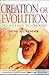 Creation or Evolution: Do W...