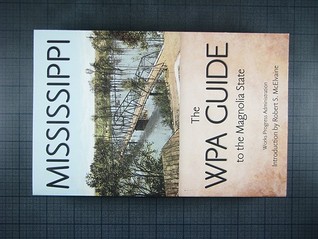 Mississippi: The WPA Guide to the Magnolia State (Paperback)