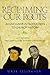Reclaiming Our Roots -- Volume 2 by Mark Ellingsen