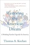 Restoring the American Dream: A Working Families' Agenda for America