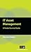 IT Asset Management: A Pocket Survival Guide