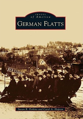 German Flatts (Images of America: New York)