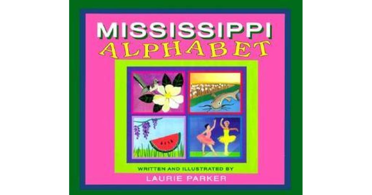 Mississippi Alphabet by Laurie Parker