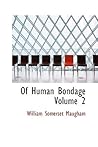 Of Human Bondage,...