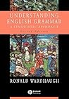 Understanding English Grammar: A Linguistic Approach Understanding English Grammar: A Linguistic Approach