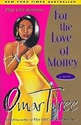 For the Love of Money (Flyy Girl, #2)