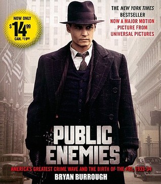 Public Enemies Movie Tie-In: America's Greatest Crime Wave and the Birth of the FBI