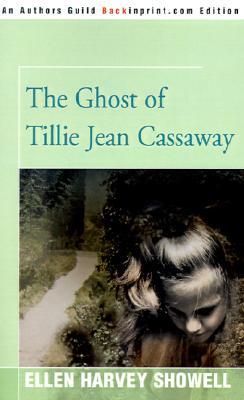 The Ghost of Tillie Jean Cassaway (Paperback)