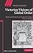 Victorian Visions of Global Order by Duncan Bell