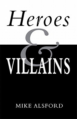 Heroes and Villains (Paperback)
