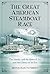 The Great American Steamboat Race by Benton Rain Patterson
