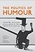 The Politics of Humour: Lau...