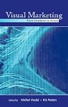 Visual Marketing (Marketing and Consumer Psychology Series) Visual Marketing (Marketing and Consumer Psychology Series)