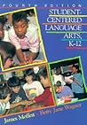 Student-Centered Language Arts, K-12