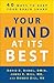 Your Mind at Its Best: 40 Ways to Keep Your Brain Sharp