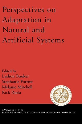 Perspectives on Adaptation in Natural and Artificial Systems (Santa Fe Institute Studies on the Sciences of Complexity)
