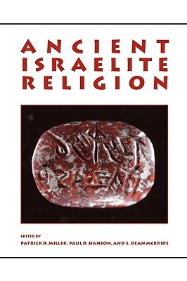 Ancient Israelite Religion: Essays in Honor of Frank Moore Cross (Paperback)