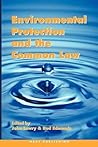 Environmental Protection and the Common Law Environmental Protection and the Common Law