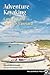 Adventure Kayaking by David Weintraub