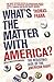 What's the Matter with America?: The Resistible Rise of the American Right