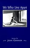 We Who Live Apart: Stories (Volume 1)