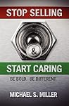 Stop Selling and Start Caring