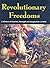 Revolutionary Freedoms: A History of Survival, Strength,