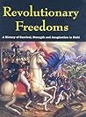 Revolutionary Freedoms: A History of Survival, Strength,