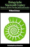 Biology in the Nineteenth Century: Problems of Form, Function and Transformation (Cambridge Studies in the History of Science) Biology in the Nineteenth Century: Problems of Form, Function and Transformation (Cambridge Studies in the History of Science)