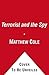 The Terrorist and the Spy: ...