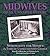 Midwives of an Unnamed Future by Mary Ruth Broz