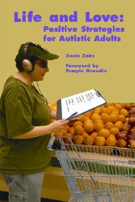 Life And Love: Positive Strategies for Autistic Adults (Paperback)