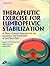 Therapeutic Exercise for Lumbopelvic Stabilization: A Motor Control Approach for the Treatment and Prevention of Low Back Pain