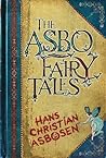 The ASBO Fairy Tales by Chris Pilbeam