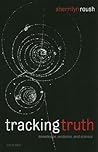 Tracking Truth: Knowledge, Evidence, and Science